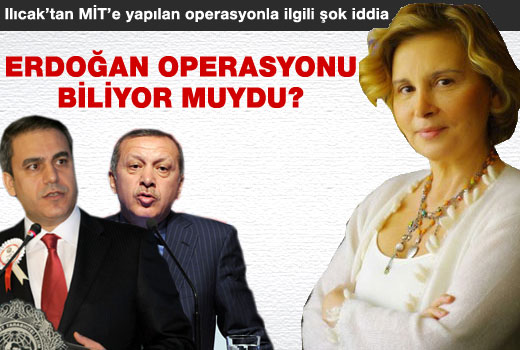 Erdoğan operasyonu önceden biliyor muydu?