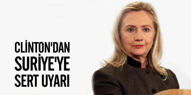 Clinton'dan Suriye'ye Sert Uyarı