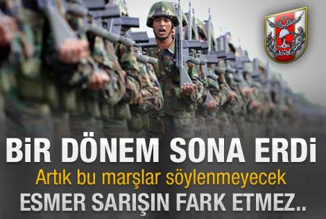 Artık bu marşlar söylenmeyecek