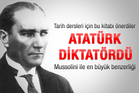 Atatürk'e diktatör benzetmesi