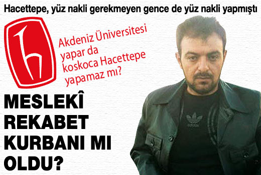 Akdeniz yaptı da Hacettepe yapamaz mı?