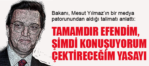 'Mesut Yılmaz talimat alıyordu!'