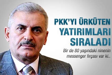 Yıldırım: Yatırım PKK’yı korkutuyor