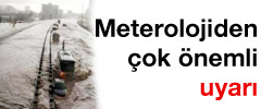Meteorolojiden çok önemli uyarı