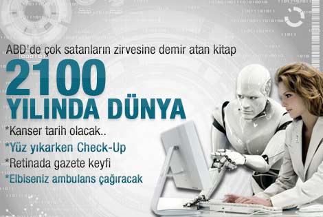 2100 yılında nasıl bir dünya mı olacak