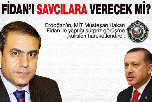 Erdoğan Fidan'ı verecek mi?
