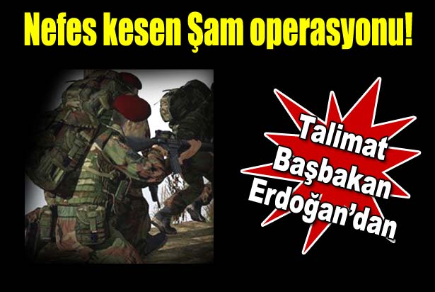 Nefes kesen Şam operasyonu