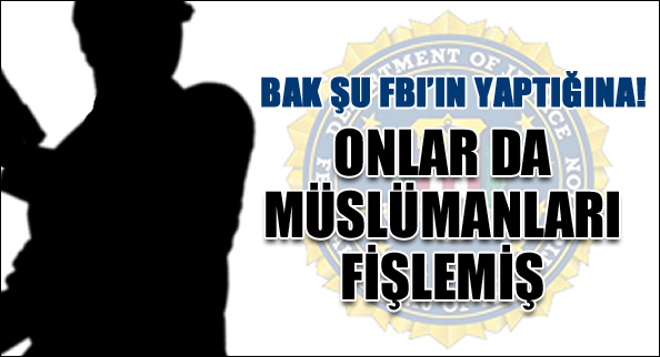 Onlar da müslümanları fişlemiş