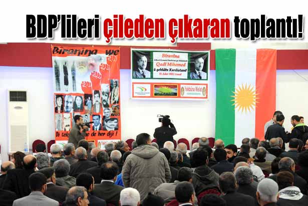 BDP'lileri çileden çıkaran toplantı