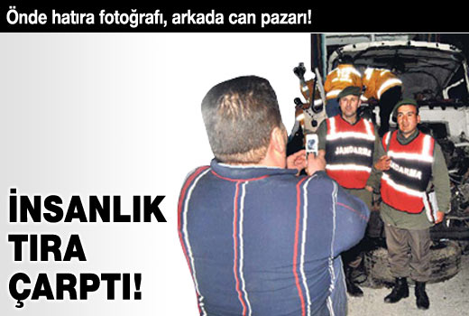 Önde hatıra fotoğrafı arkada can pazarı!