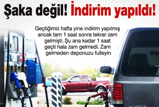 Şaka değil, benzinde indirim yapıldı
