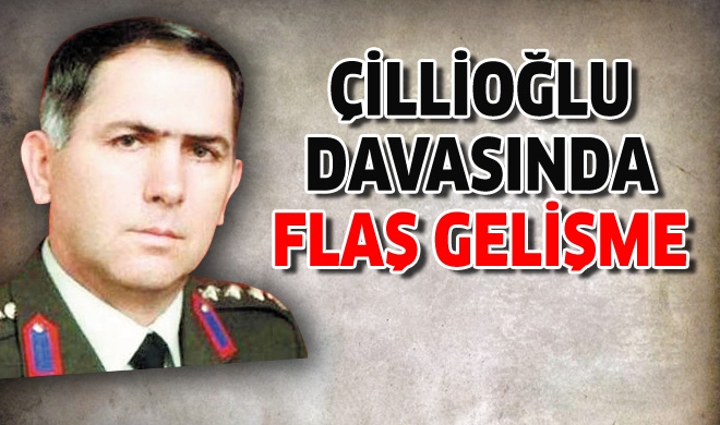 Çillioğlu soruşturması derinleşiyor