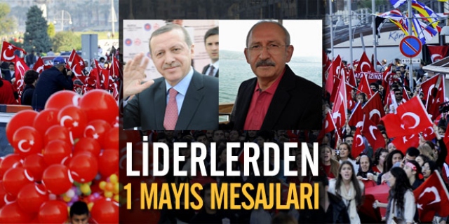 Liderlerden 1 Mayıs Mesajları