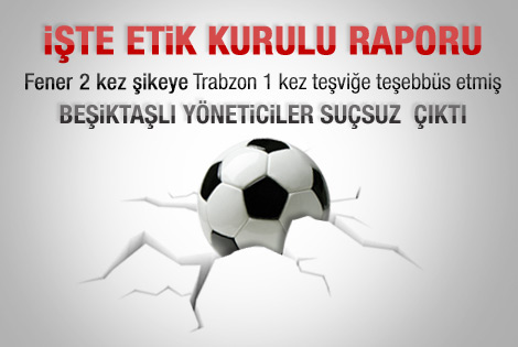 Etik kurulu raporu açıklandı