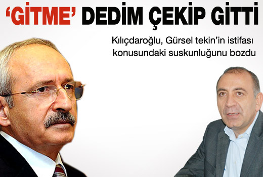 "Gitme dedim çekip gitti!"