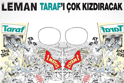 Leman'ın kapağı Taraf'ı çok kızdıracak