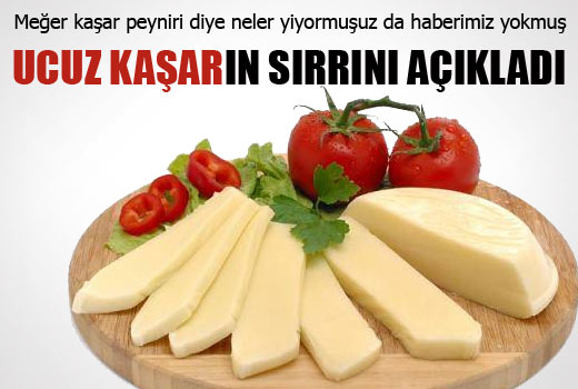 Meğer kaşar peyniri diye neler yiyormuşuz