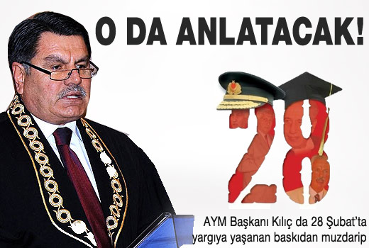 Haşim Kılıç 28 Şubat günlerini anlattı