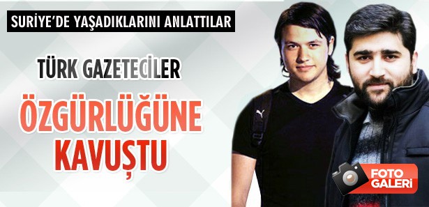 Türk gazeteciler yurda döndü