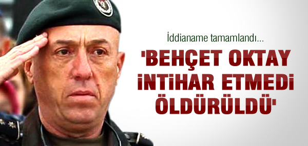 "BEHÇET OKTAY ÖLDÜRÜLDÜ..."