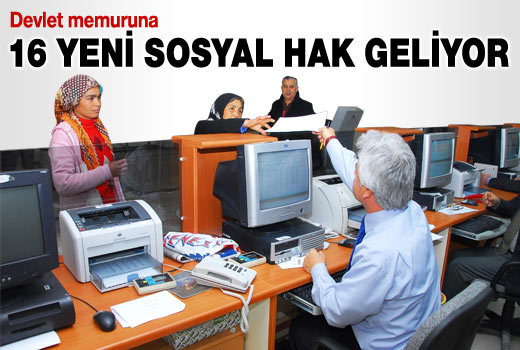 Devlet Memuruna 16 Yeni Hak