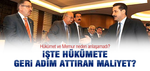 MEMUR ZAMMINDA İPLERİ KOPARAN MALİYET?