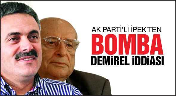 Demirel hakkında bomba iddia!