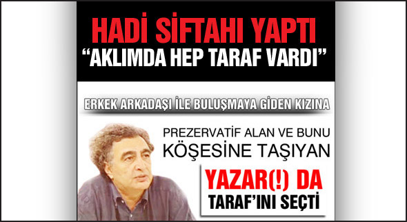 Hadi siftahı yaptı: Aklımda hep Taraf vardı