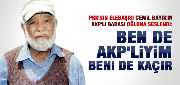 CEMİL BAYIK'IN BABASINDAN OĞLUNA MESAJ