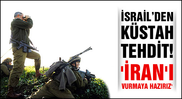 İsrail: İran'ı vurmaya hazırız