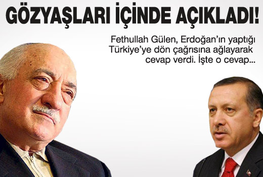 Gülen Türkiye kararını açıkladı