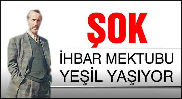 "Yeşil yaşıyor. İşte en son görüldüğü yer"