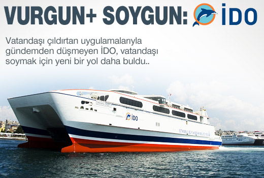 İDO bu kez çift biletle soyuyor