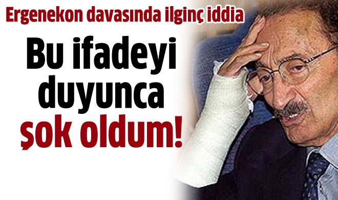 Ergenekon davasında ilginç iddia