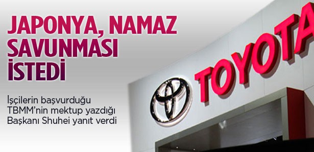 Japonya, Toyota’dan namaz savunması isted