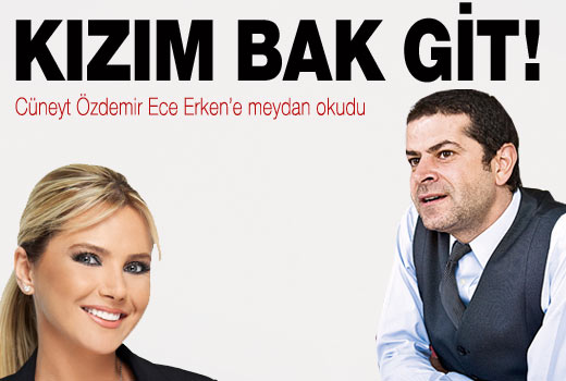 Cüneyt Özdemir: Kızım bak git