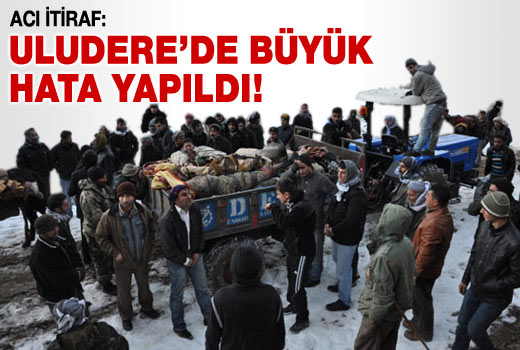 İtiraf: Uludere'de büyük hata yapıldı!