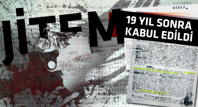 19 YIL SONRA Jitem artık terör örgütü!