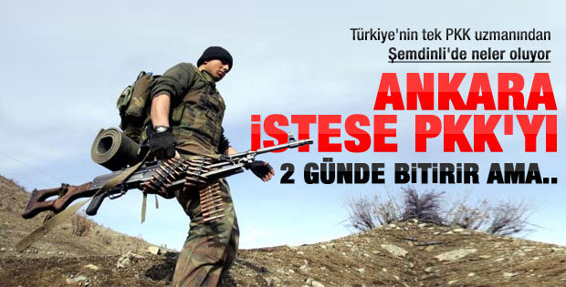 "PKK'yla part time savaş olmaz"