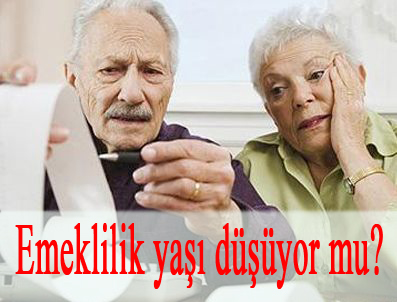 Emeklilik yaşı düşüyor mu?