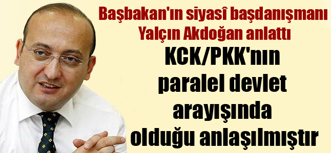 KCK/PKK'nın paralel devlet arayışında olduğu anlaşılmıştır