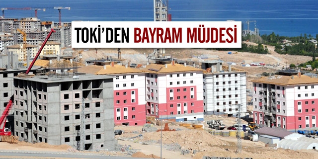 TOKİ'den Bayram Müjdesi