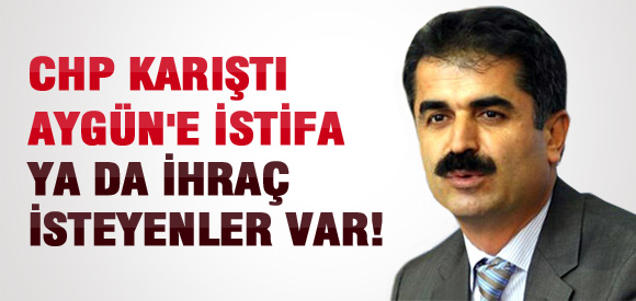 CHP'de Hüseyin Aygün çatlağı