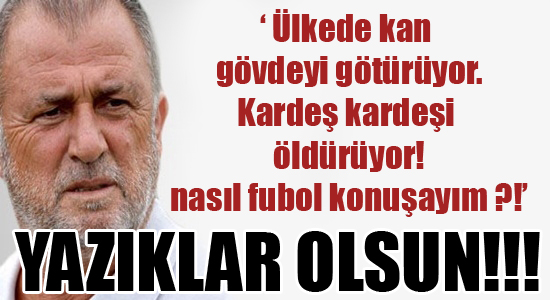 Fatih Terim'den Gaziantepteki saldırıya tepki!