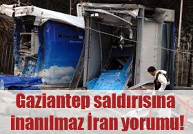 Gaziantep saldırısına inanılmaz İran yorumu!