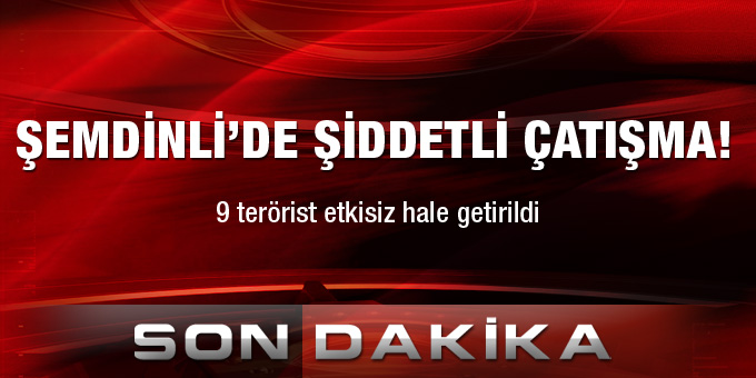 9 terörist etkisiz hale getirildi