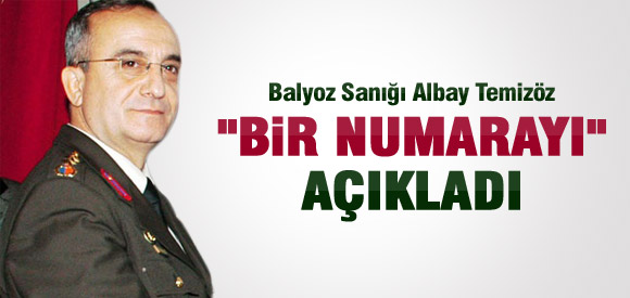 Emekli Albay 1 numarayı açıkladı!