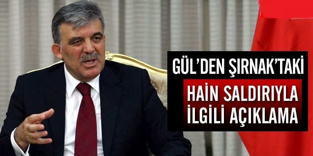 Cumhurbaşkanı Gül'den Şehit Açıklaması