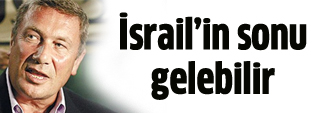 Dankner iflas ederse İsrail'in sonu gelebilir
