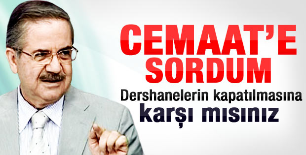 Akyol: Cemaat dershanelerin kapatılmasına ne mi diyor